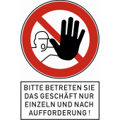 Verbotsschild &#171;Bitte betreten Sie das Gesch&#228;ft nur einzeln und nach Aufforderung!&#187;