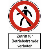 Verbotsschild &#171;Zutritt f&#252;r Betriebsfremde verboten&#187;